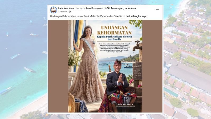 Ketua Gili Hotels Association, Lalu Kusnawan mengunggah undangan terbuka kepada Putri Mahkota Victoria dari Swedia untuk melihat krisis air bersih di Gili Trawangan, Sabtu (5/9/2026). (Foto: Tangkapan layar Facebook Lalu Kusnawan)